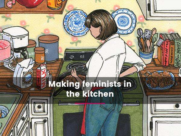 making-feminists-in-the-kitchen