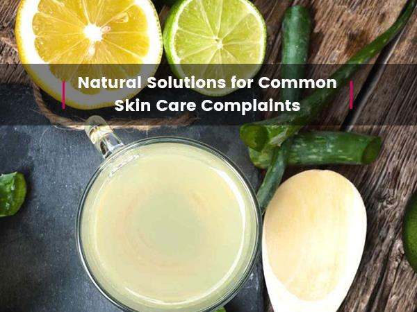 natural-solutions-for-common-skin-care-complaints