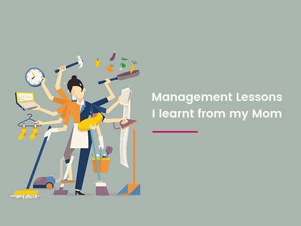 management-lessons-i-learnt-from-my-mom