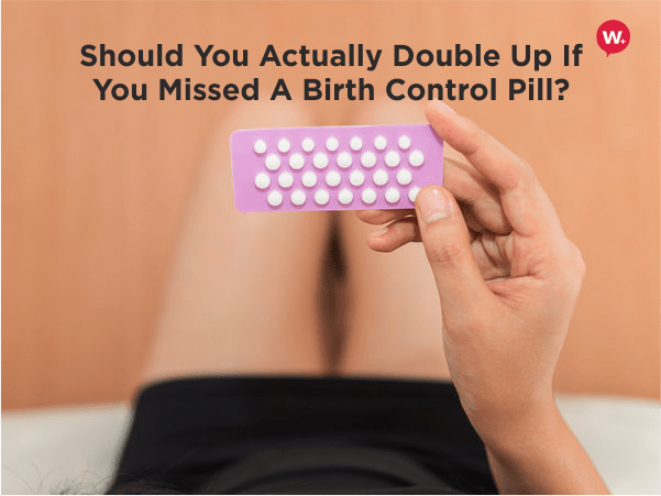 should-you-actually-double-up-if-you-missed-a-birth-control-pill-1