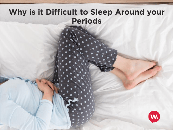 why-is-it-difficult-to-sleep-around-your-periods